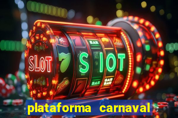 plataforma carnaval de ouro